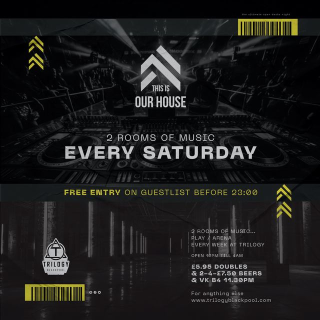 This Is Our House Saturdays at Trilogy Blackpool
